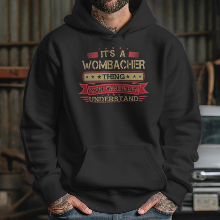 Its A Wombacher Thing You Wouldnt UnderstandShirt Wombacher Shirt Shirt For Wombacher Hoodie Gifts for Her