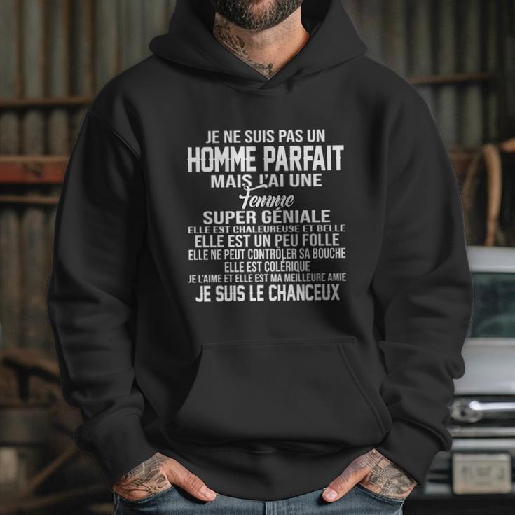 Je Ne Suis Pas Un Homme Parfait Mais Jai Une Femme Je Suis Le Chanceux Hoodie Gifts for Her