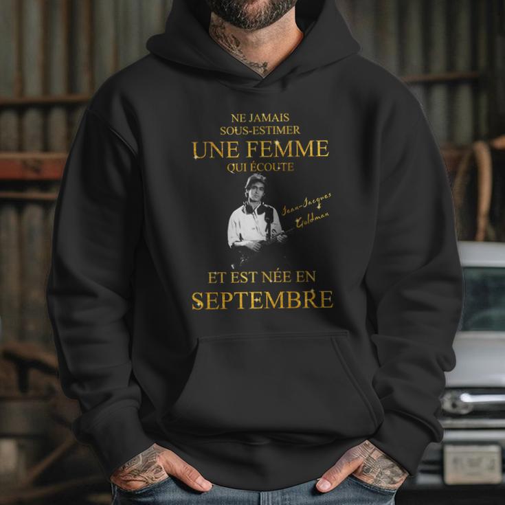 Jean Jacques Goldman Une Femme Est Te Née En Septembre Hoodie Gifts for Her