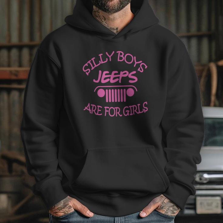 Jeep Silly Boys Jeeps Are For Girls Shirt Tshirt Hoodie Hoodie Gifts for Her