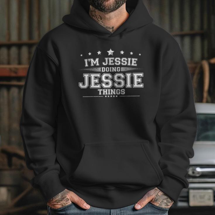 Im Jessie Doing Jessie Things Hoodie Gifts for Her