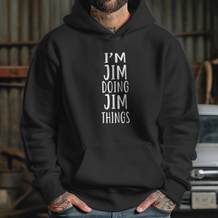 I Am Jim Doing Jim Things Hoodie Gifts for Her