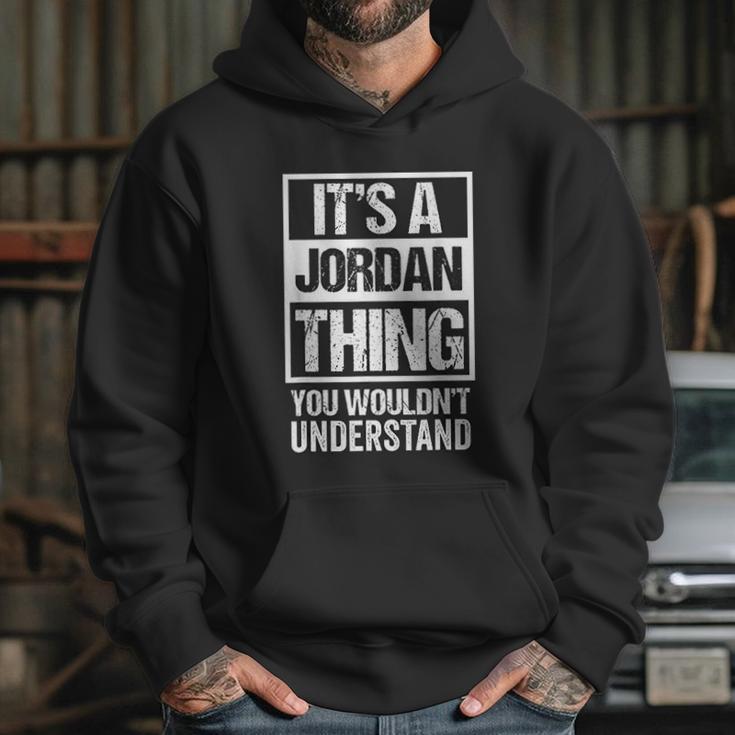 It Is A Jordan Thing You Wouldnt Understand Hoodie Gifts for Her