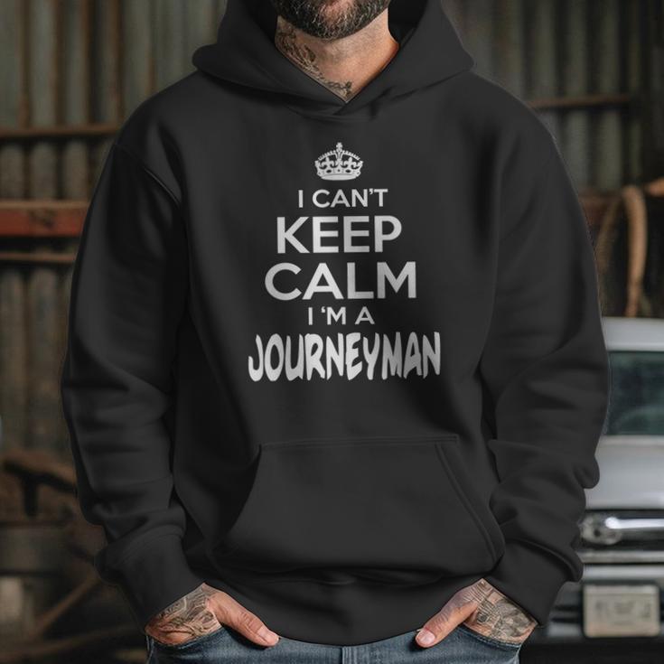 Journeyman Keep Calm Journeyman - Teeforjourneyman Hoodie Gifts for Her