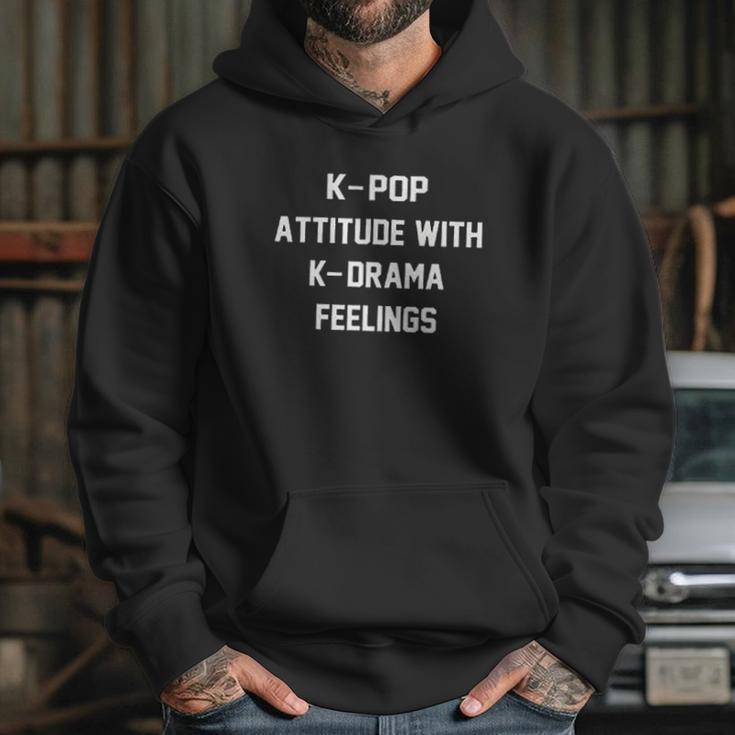 K Pop Attitude With K Drama Feeling Hoodie Gifts for Her