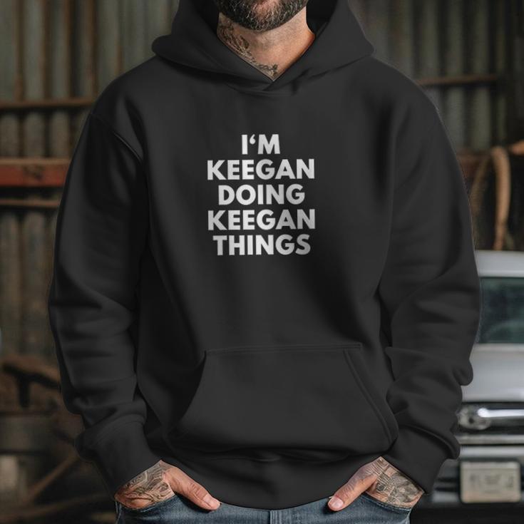 Im Keegan Doing Keegan Things Hoodie Gifts for Her