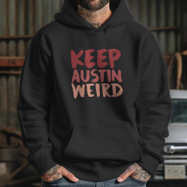 Keep Austin Weird Funny Hoodie Gifts for Her