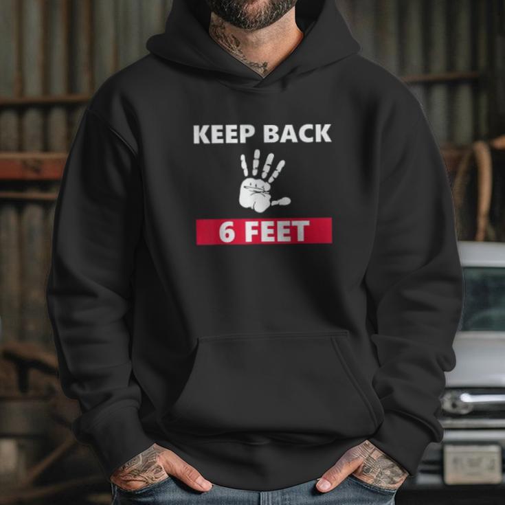 Keep Back 6 Feet Funny Social Distancing Hoodie Gifts for Her