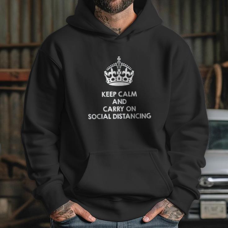 Keep Calm And Carry On Social Distancing Hoodie Gifts for Her