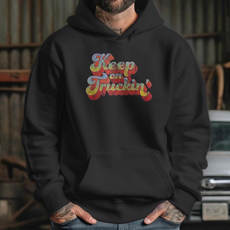 Keep On Truckin Hoodie Gifts for Her