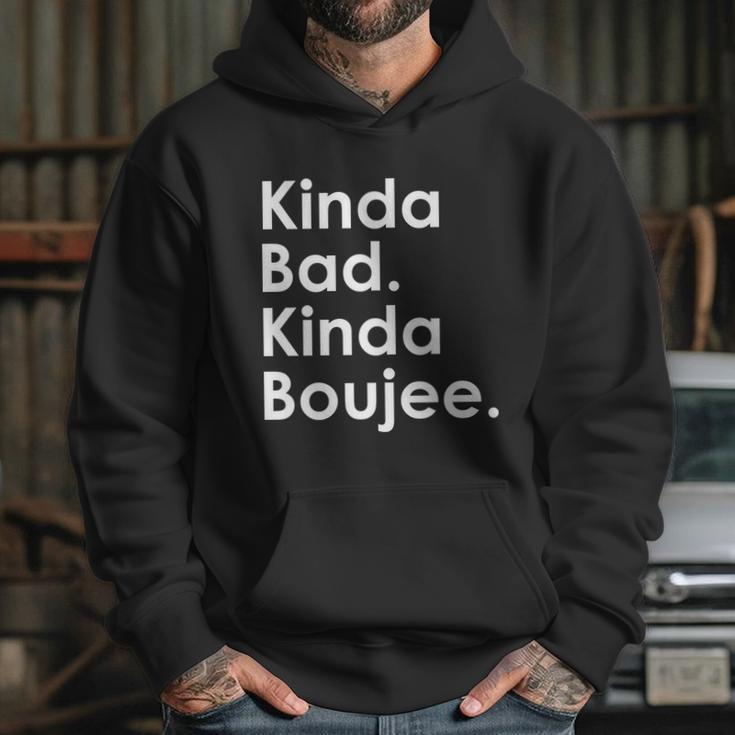 Kinda Bad Kinda Boujee Trendy Saying Text Logo Hoodie Gifts for Her