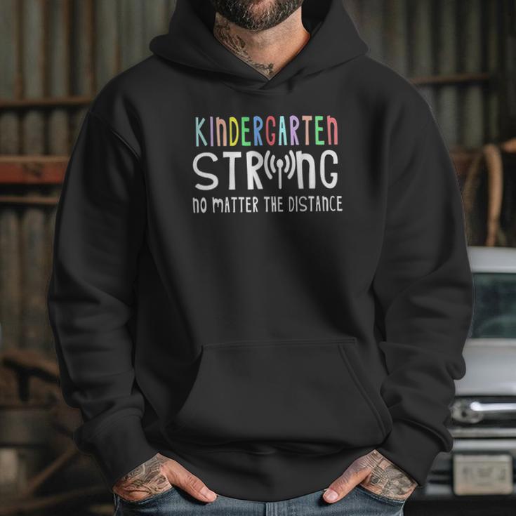 Kindergarten Strong No Matter The Distance Wifi School Gift Hoodie Gifts for Her