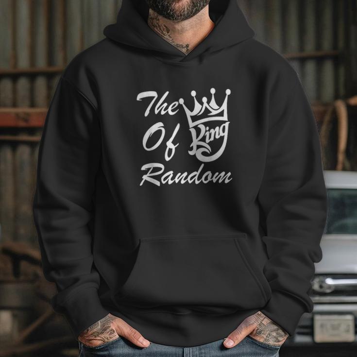 The King Of Random Gaming Funny Gift For Gamers Hoodie Gifts for Her