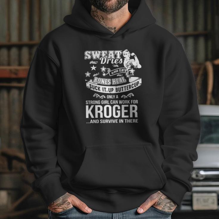 Kroger Worker Woman Only A Strong Girl Can Work For Kroger Hoodie Gifts for Her