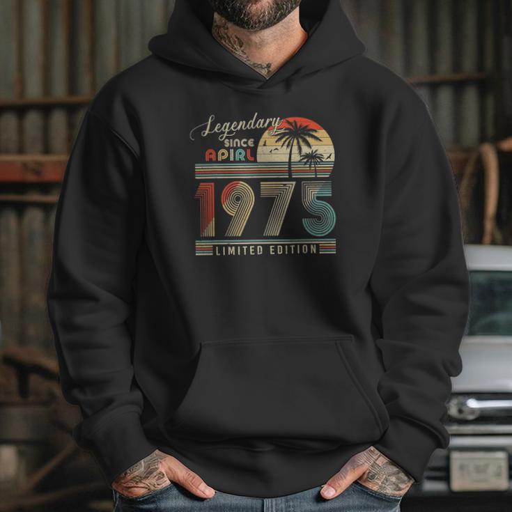 Legendary Since April 1975 Retro Vintage Limited Edition Hoodie Gifts for Her