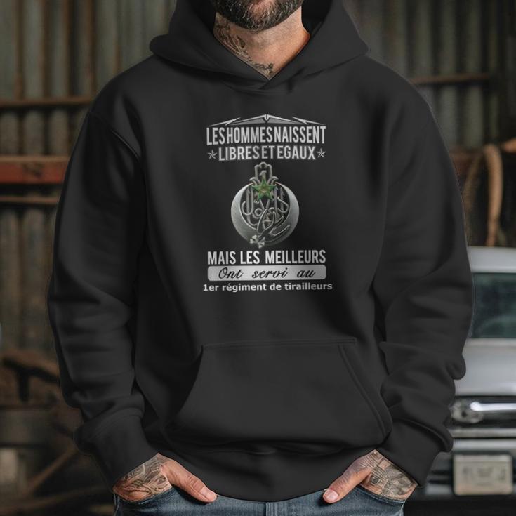 Les Hommes Naissent Libreset Egaux Mais Les Meilleurs Ont Servi Au 1Er Regiment De Tirailleurs Hoodie Gifts for Her