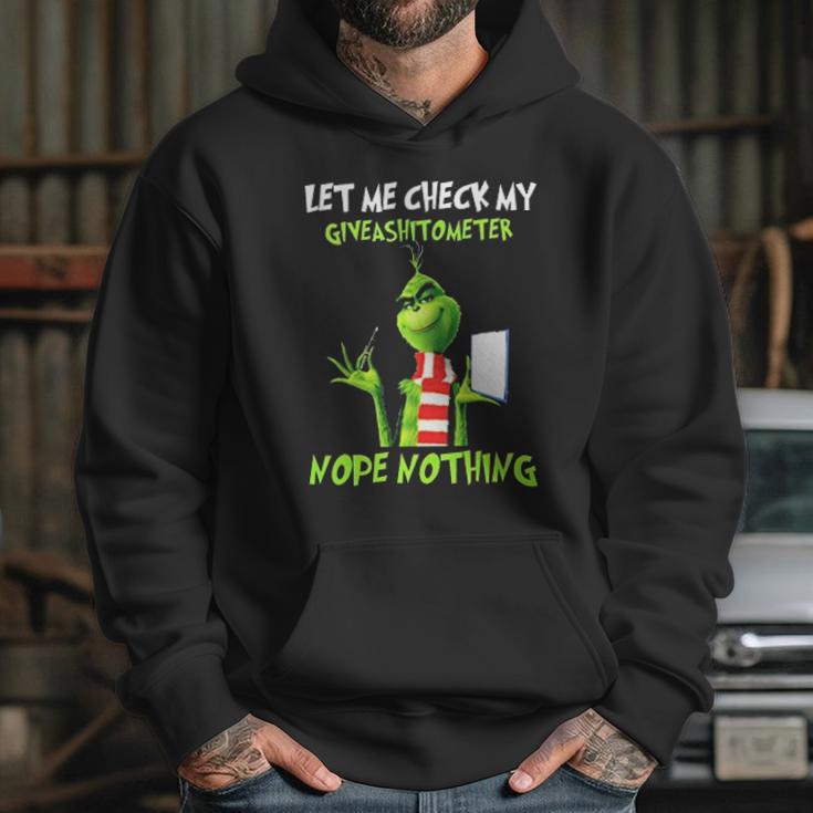 Let Me Check My Giveashitometer Nope Nothing Funny Grinch Hoodie Gifts for Her