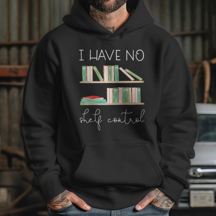 Librarian I Have No Shelf Control Hoodie Gifts for Her