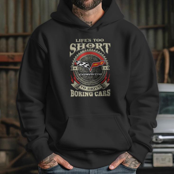 Lifes Too Short Corvette C6 Hoodie Gifts for Her