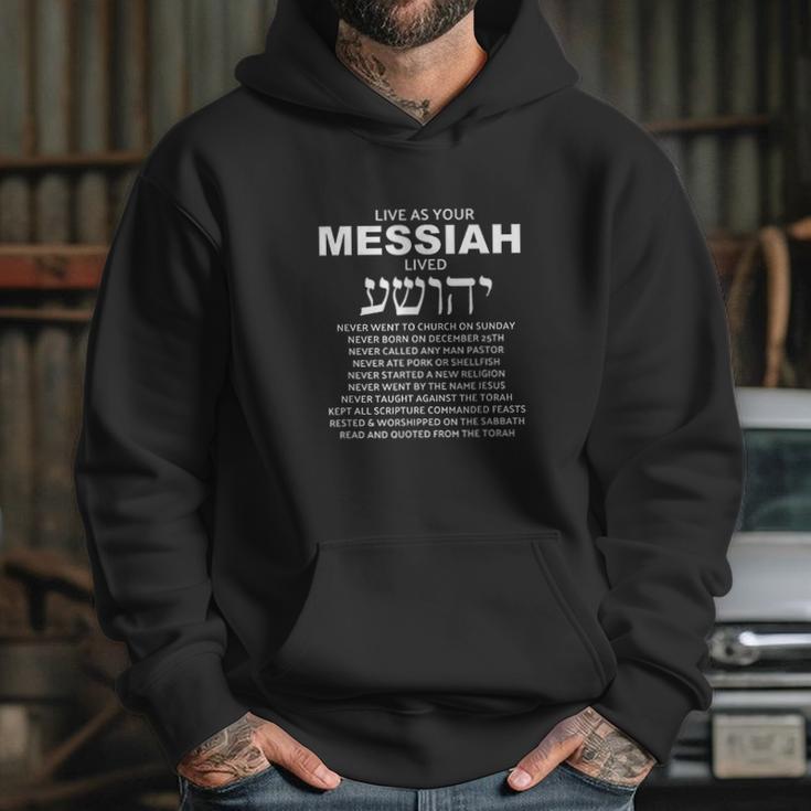 Live As Your Messiah Lived Messianic Hebrew Roots Hoodie Gifts for Her