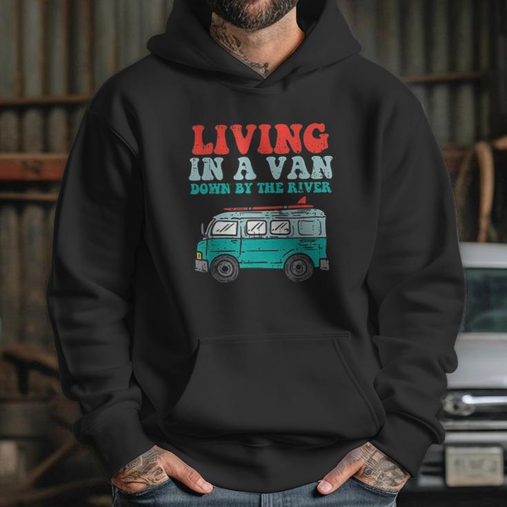 Living In A Van Down By The River L Nomad Road Trip Travel Hoodie Gifts for Her