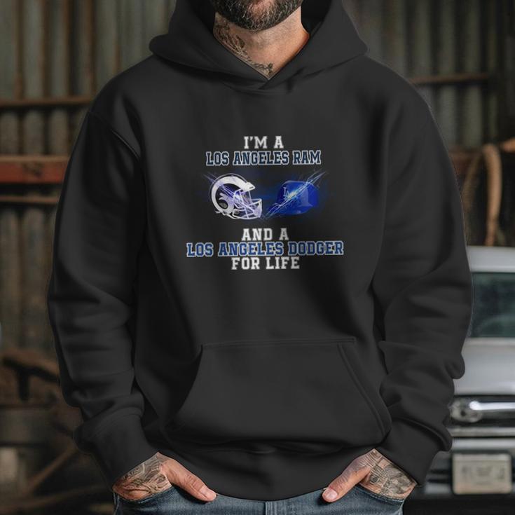 I Am A Los Angeles Ram And A Los Angeles Dodger For Life Hoodie Gifts for Her