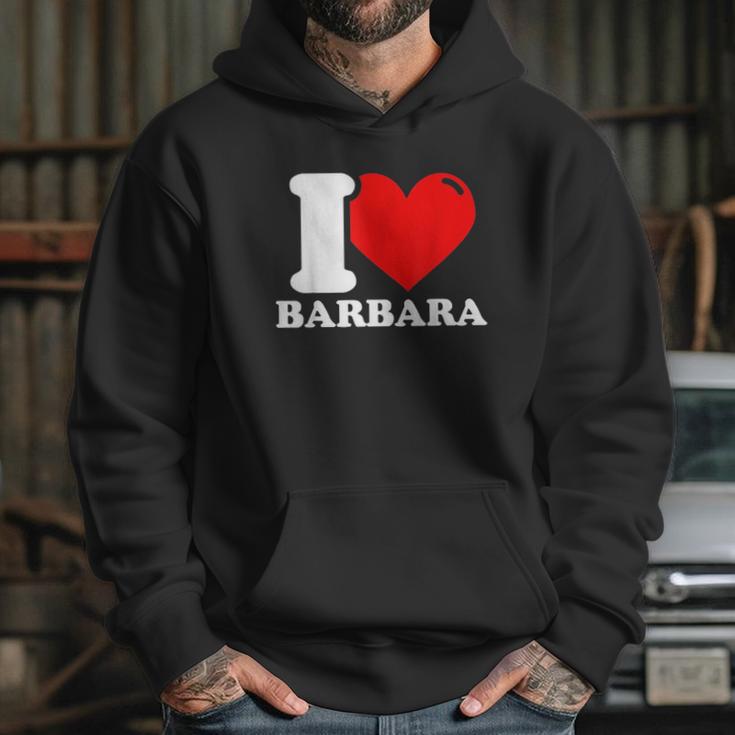 I Love Barbara Hoodie Gifts for Her