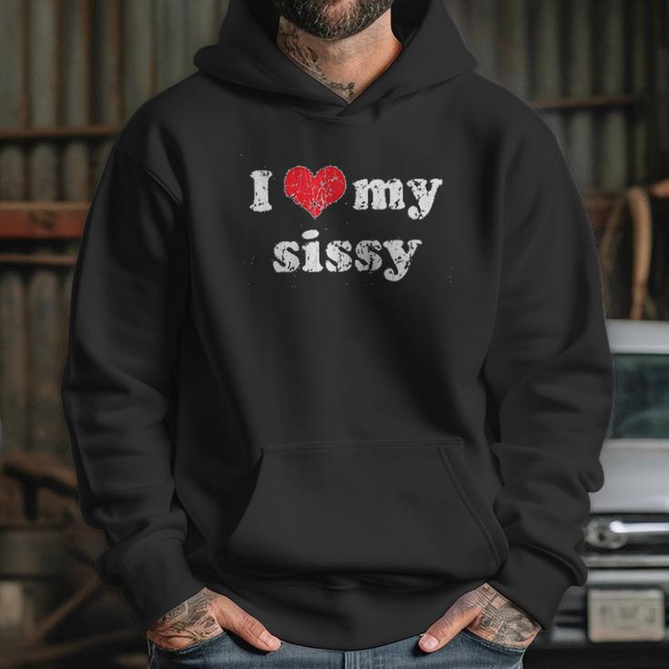 I Love Heart My Sissy Hoodie Gifts for Her