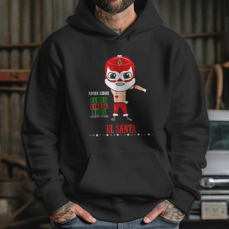 Lucha Libre El Santa Claus Floss Like A Boss 6 Hoodie Gifts for Her