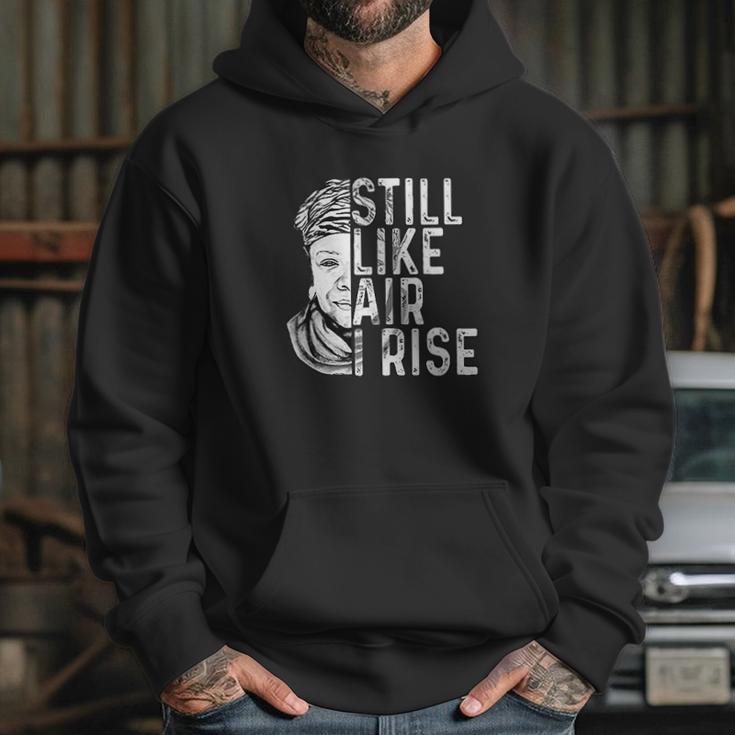 Maya Angelou Still Like Air I Rise Hoodie Gifts for Her