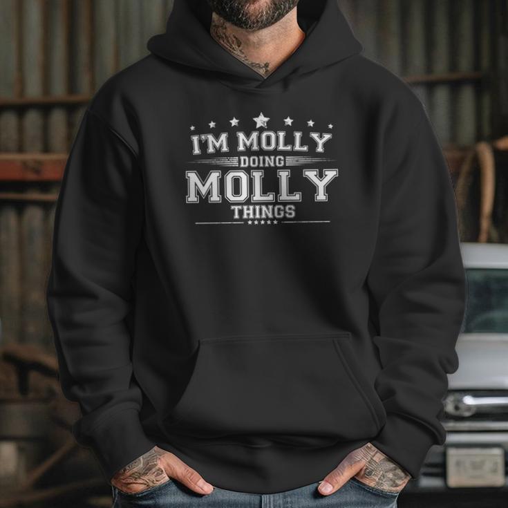 Im Molly Doing Molly Things Hoodie Gifts for Her