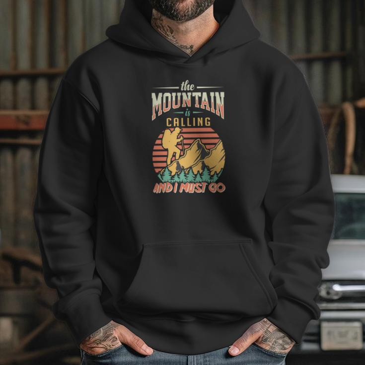 The Mountain Is Calling And I Must Go Explore Travel Lover Great Hoodie Gifts for Her