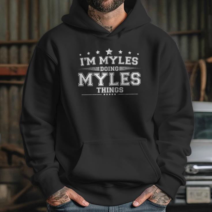 Im Myles Doing Myles Things Hoodie Gifts for Her