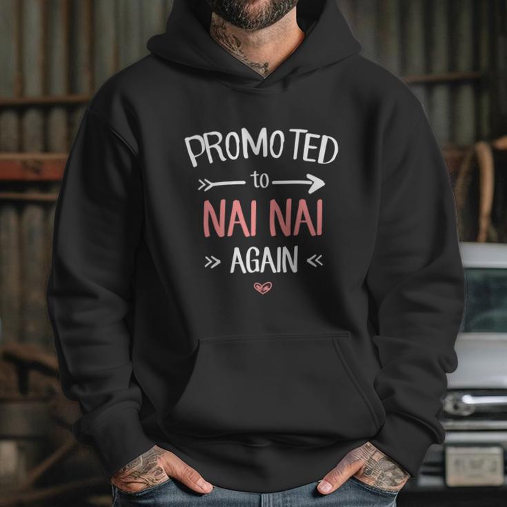 Nai Nai New Promoted To Nai Nai Again Funny Gift Hoodie Gifts for Her