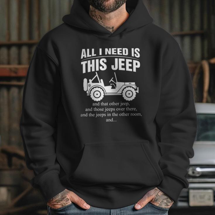 All I Need Is This Jeep Hoodie Gifts for Her