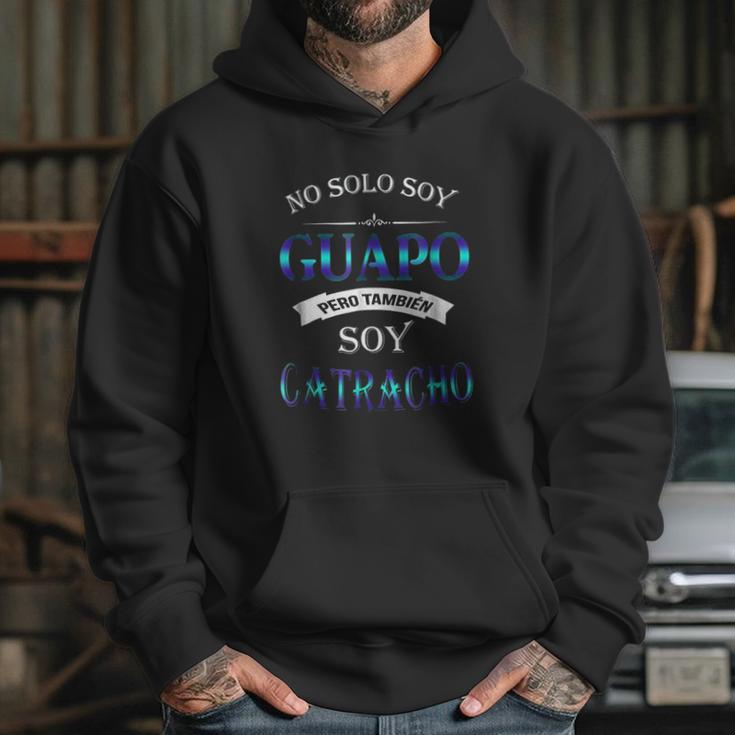 No Solo Soy Guapo Catracho Hoodie Gifts for Her