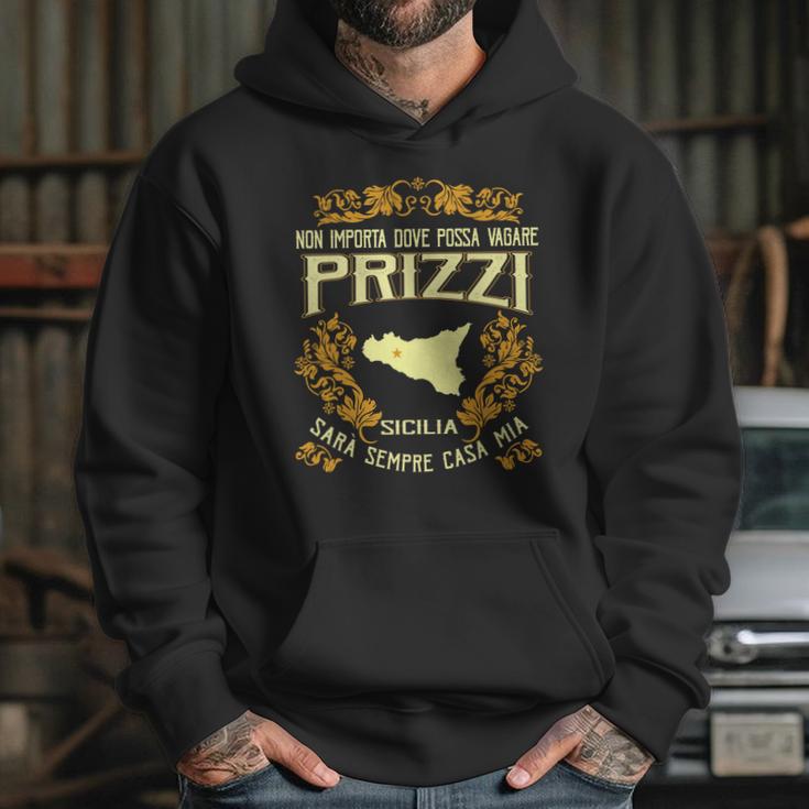 Non Importa Dove Possa Vagare Prizzi Sarà Sempre Casa Mia Hoodie Gifts for Her