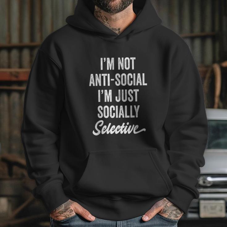 I Am Not Anti-Social Just Socially Selective Introvert Hoodie Gifts for Her