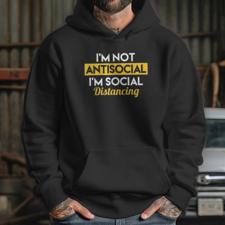 Im Not Antisocial Im Social Distancing Hoodie Gifts for Her