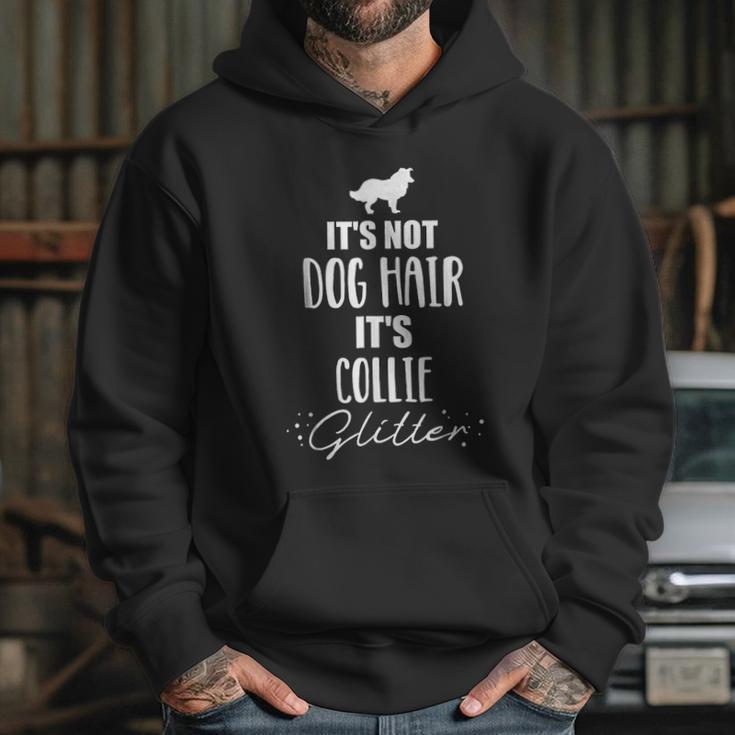 It Is Not Dog Hair It Is Collie Glitter Hoodie Gifts for Her