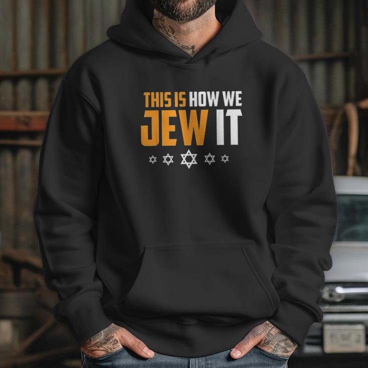 This Is Not How We Jew It Funny Holiday Hoodie Gifts for Her