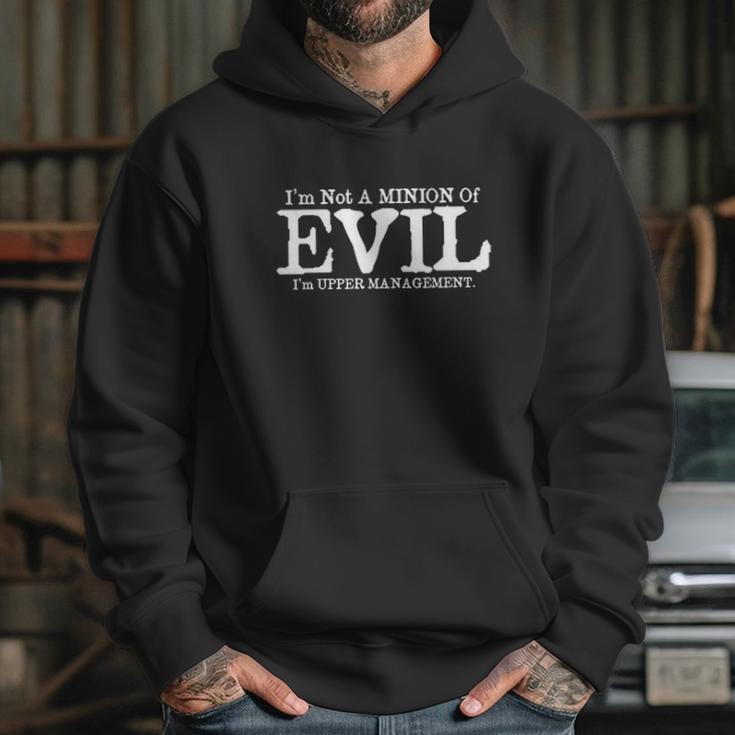 Im Not A Minion Of Evil Graphic Hoodie Gifts for Her