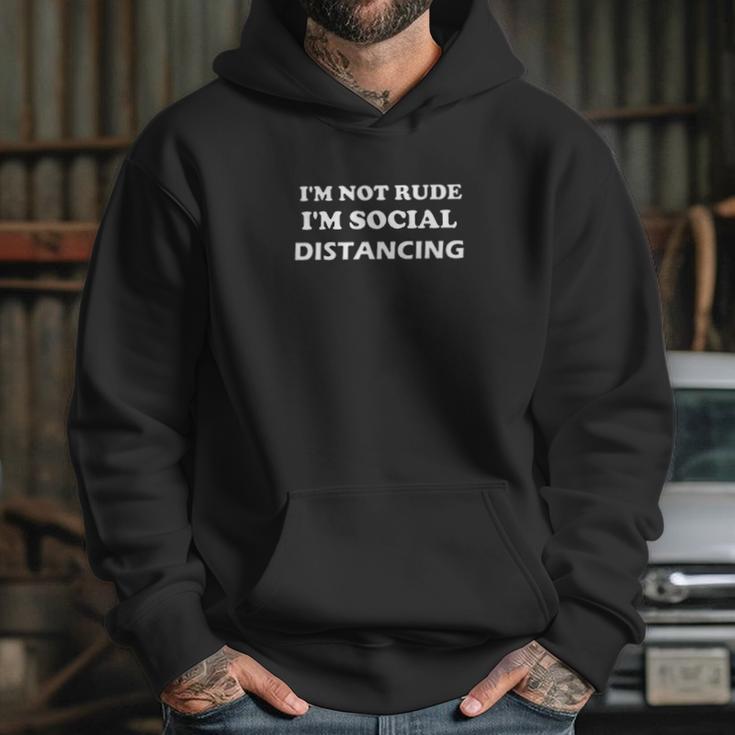 Im Not Rude Im Social Distancing Hoodie Gifts for Her