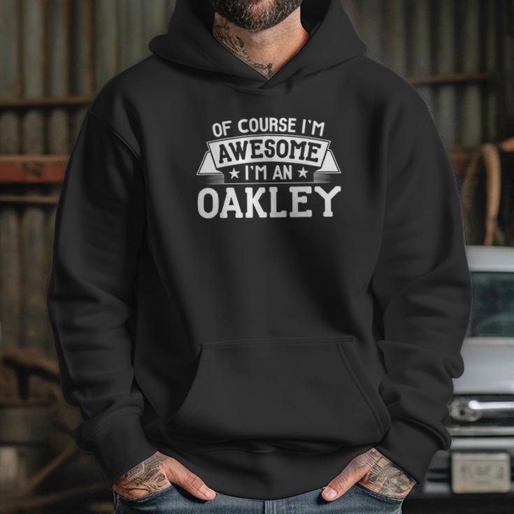 Oakley Of Course Im Awesome Hoodie Gifts for Her