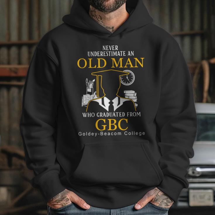 Old Man- Graduated From Gbc- Goldey-Beacom College Hoodie Gifts for Her