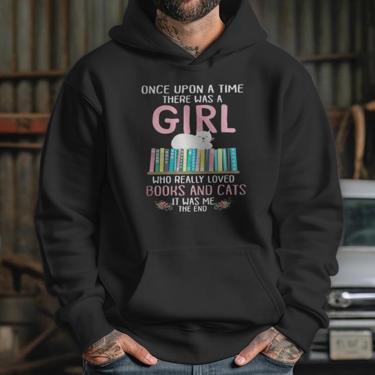 Once Upon A Time There Was A Girl Who Really Loved Books And Cats It Was Me Hoodie Gifts for Her