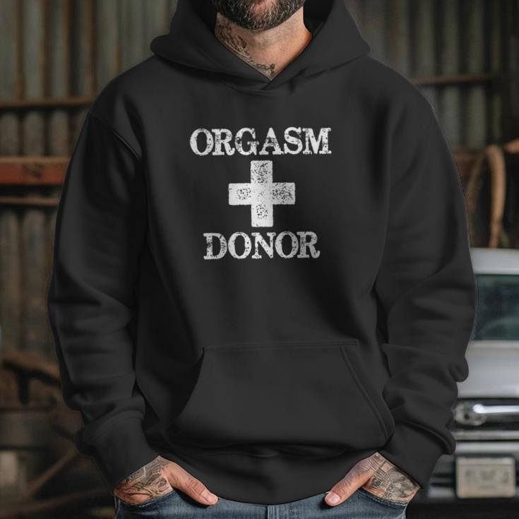 Orgasm Donor Humor Hoodie Gifts for Her