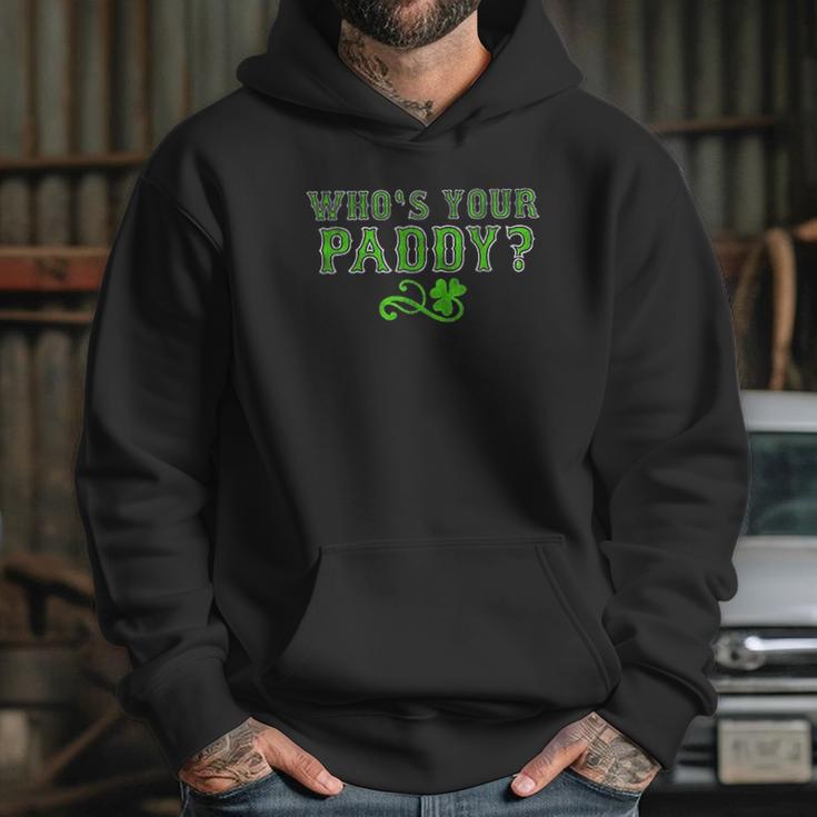 Who Is Your Paddy Hoodie Gifts for Her