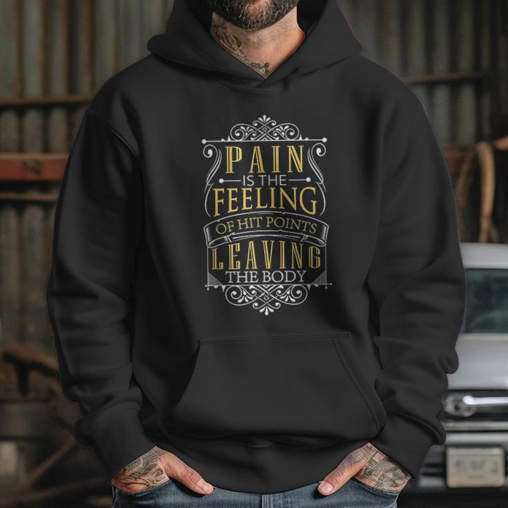 Pain Is Hit Points Leaving The Body Funny Hoodie Gifts for Her