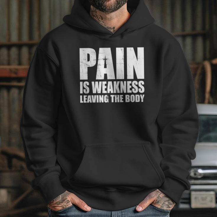 Pain Is Weakness Leaving The Body Hoodie Gifts for Her